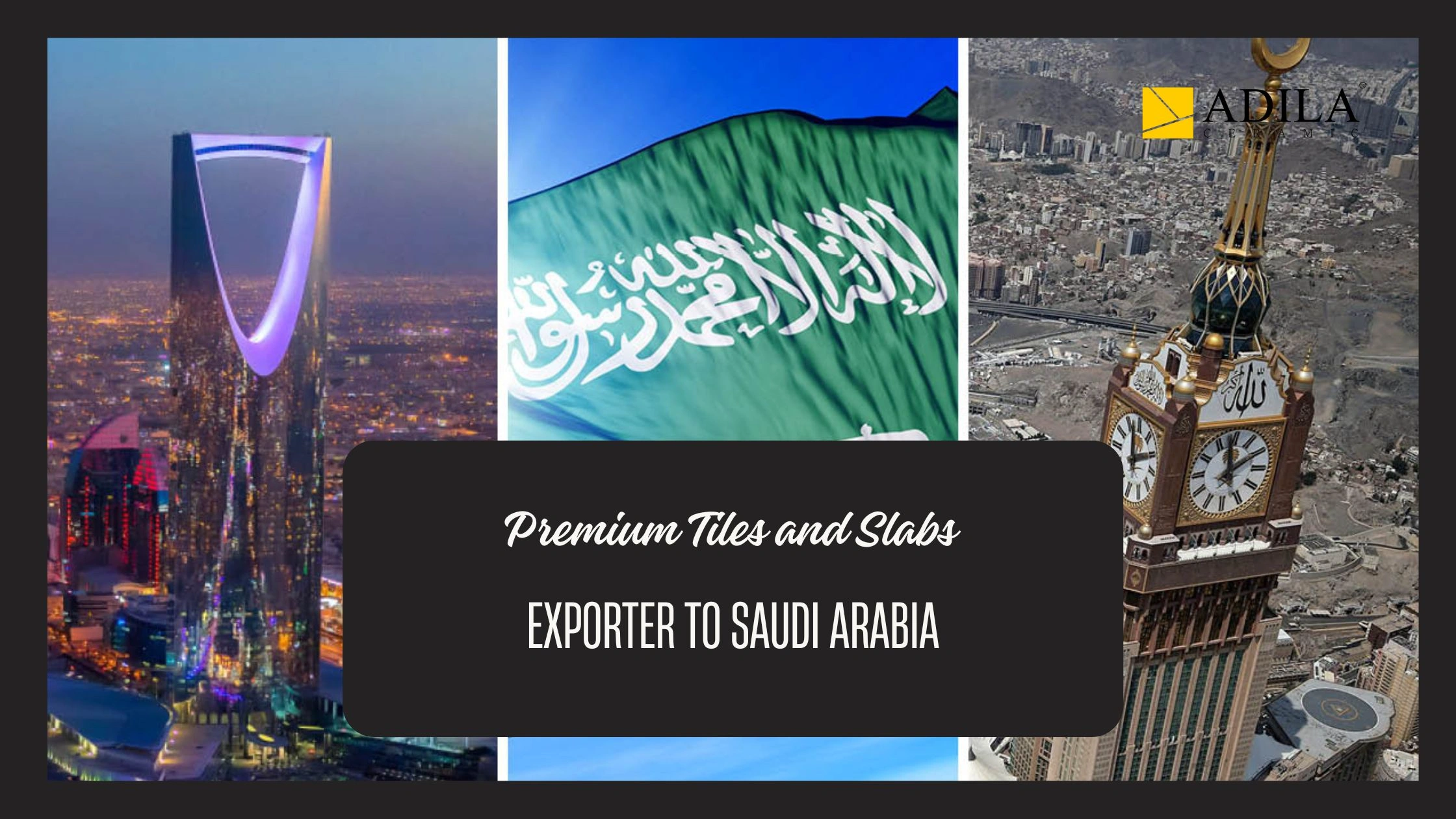 Premium Tiles and Slabs Exporter to Saudi Arabia